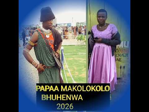PAPAA MAKOLOKOLO BHUHENWA 20 1 2026 Official Audio