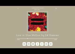 Love In Slow Motion By Ed Sheeran Audio With No Ads