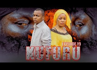  KUFURU EPISODE 19 SHEDAFA96 PASHAMBE MHINA MWAKATOBE