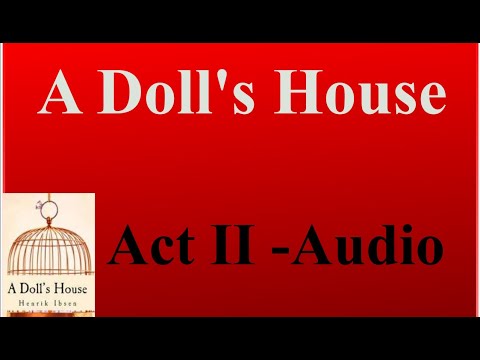 A Doll S House Act 2 Full Audio