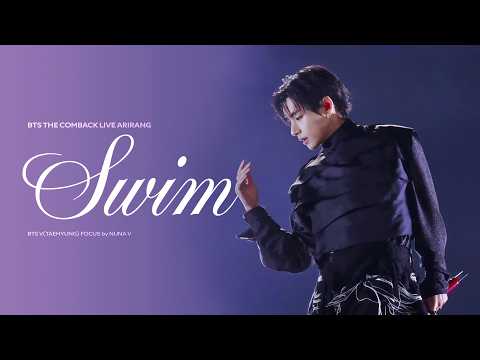 260321 BTS The Comeback Live ARIRANG SWIM BTS V FOCUS Fancam 방탄소년단 뷔 직캠