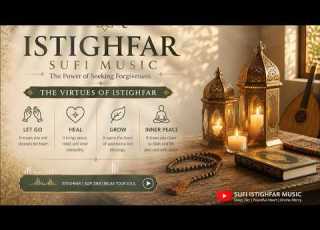  Deep Sufi Istighfar Dhikr Powerful Islamic Meditation For Inner Peace Healing