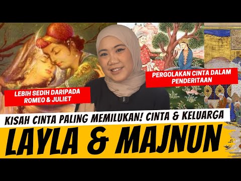 LAYLA MAJNUN DILEMA CINTA DAN KELUARGA