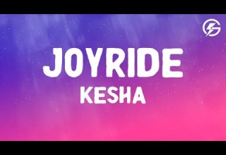 Kesha JOYRIDE Lyrics