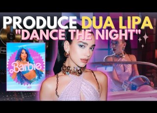  Recreating Dua Lipa S Dance The Night A Step By Step Music Production Tutorial
