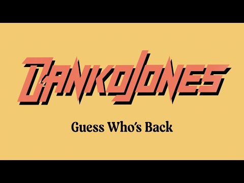 Danko Jones Guess Who S Back Official Lyric Video