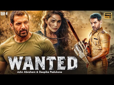 Wanted John Abraham Deepika Padukone Latest South Indian Hindi Dubbed Action Movie 2024