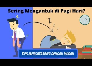  Sering Ngantuk Di Pagi Hari Ketahui Penyebab Dan Cara Mengatasinya