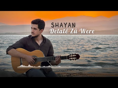 SHAYAN Delalê Zû Were