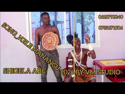 SHIGELA ABC SONG NJILE MANANGU 2026 0618792240 0785671506 KISIMA MAJABALA LIMBU LUCHAGULA
