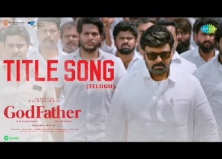 God Father Title Song Video Megastar Chiranjeevi Nayanthara Thaman S Mohan Raja