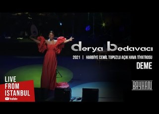  Derya Bedavacı Deme Live From İstanbul