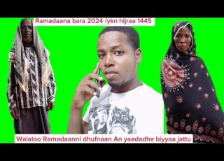  Walaloo Ramadaanaa Hirjaa 1445 Bara 2024 Raayyaaabbaamaccaa Walaloo
