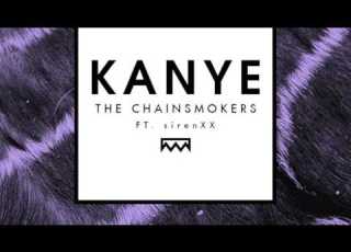 Chainsmokers Kanye Louis The Child Remix