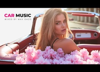 Car Music Mix 2026 Top Songs Mix 2026 Deep House Tropical Music For Driving