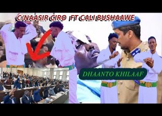  KHILAAFKA BAARLAMANKA DHAANTO CUSUB CABDINASIR CIRO FT CALI BULSHAAWE SIYAASADA DALKA