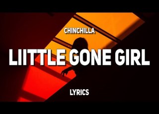  CHINCHILLA Little Gone Girl Lyrics