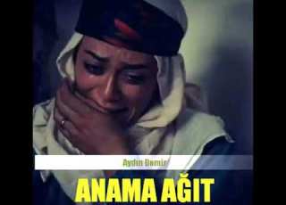  ANAMA AĞIT Mekanı Cennet Olsun
