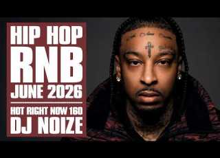  New Hip Hop R B Songs 2026 Mix June Hot Right Now 160 New Rap 2026 Playlist DJ Noize