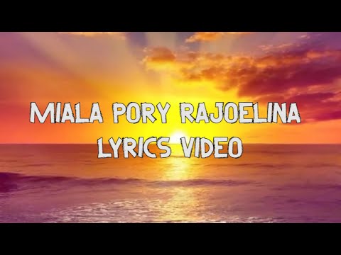 MIALA ANDRY RAJOELINA Lyrics Video