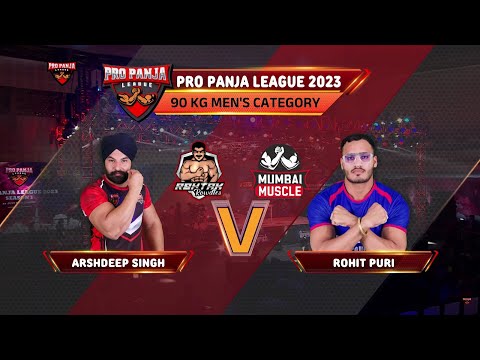Arshdeep Singh Vs Rohit Goswami Rohtak Rowdies Vs Mumbai Muscle Full Match Pro Panja League