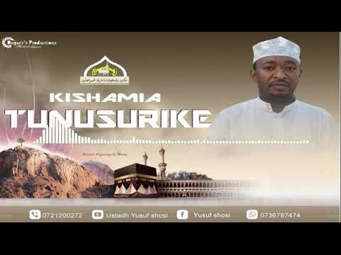 Kishamia Tunusurike Ustadh Yusuf Shosi