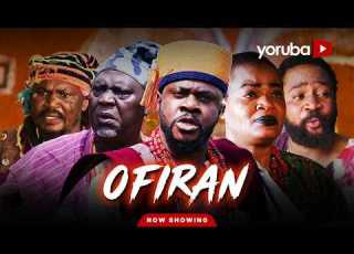 Ofiran Yoruba Movie 2026 Drama Odunlade Adekola Ganiu Nofiu Feranmi Oyalowo Funmi Bank Anthony