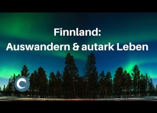  Finnland Auswandern Autark Leben
