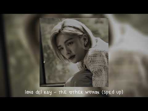 Lana Del Rey The Other Woman 𝒔𝒑𝒆𝒅 𝒖𝒑 Lana Del Rey The Other Woman 𝒔𝒑𝒆𝒅 𝒖𝒑