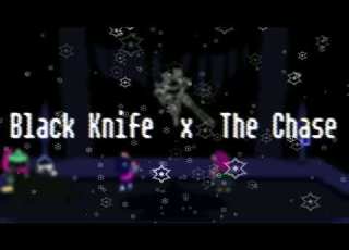 Black Knife X The Chase Deltarune