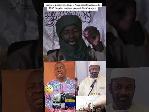 Juste Une Question Bina Diarra Et Assimi Qui Est Le Président Du Mali Bina V Diarra Transport