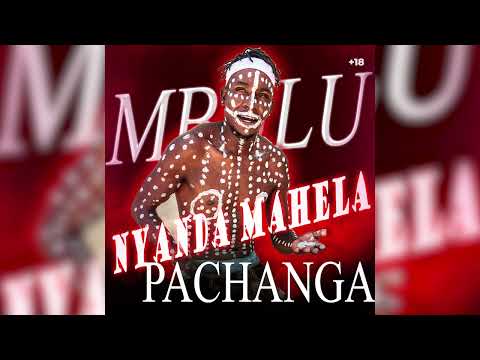 NYANDA MAHELA PASHANGA OFFICIAL AUDIO 0741446850
