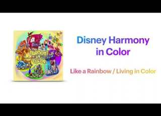 Like A Rainbow Living In Color From Disney Harmony In Color
