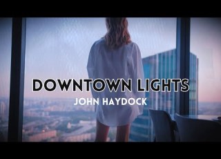 Downtown Lights A Soft Rock Blues Song By John Haydock