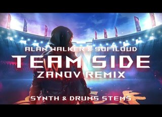 Alan Walker Sofiloud Team Side Zanov Remix Synth Drums Stems