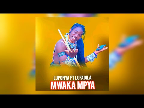 LUPONYA MAYIKU LUPEMBE FT LUFAGILA MWAKA MPYA 2026