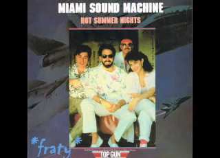 Miami Sound Machine Hot Summer Nights Top Gun Soundtrack