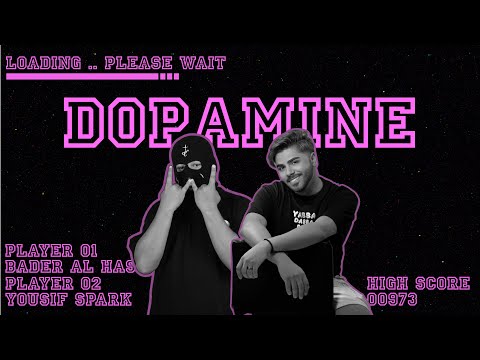 YOUSIF SPARK BADER AL HASAN Dopamine يوسف سبارك بدر الحسن دوبامين PROD BY GRRB3