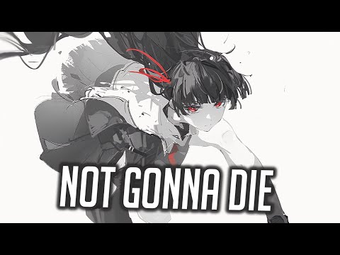 Nightcore Not Gonna Die Rock Cover Lyrics Nightcore Not Gonna Die Rock Cover Lyrics