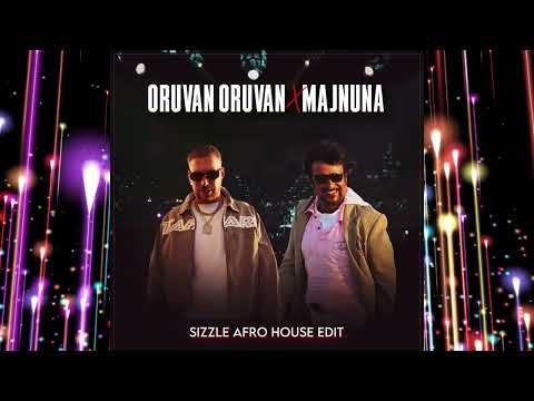 Oruvan Oruvan X Majnuna Sizzle Afro House Edit Rajinikanth Hugel Grossomoddo