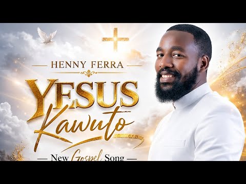 Yesus Kawuto Henok Fera New Gofigna Gospel Song 2026