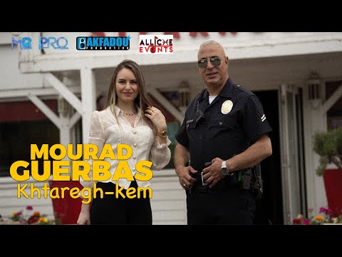 Mourad Guerbas Khtaregh Kem Clip 2025
