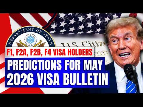 May 2026 Visa Bulletin Predictions F1 F2A F2B F4 Visa Holders Family Based Green Card USCIS