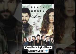 Best Turkish Drama To Watch Black Money Love Kara Para Ask
