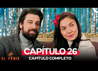 El Fénix Capitulo 26 Doblado En Español FINAL