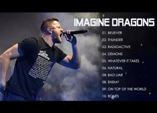  Imagine Dragons Greatest Hits Full Album Best Songs Of Imagine Dragons Full Playlist 2024