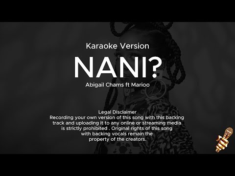 Abigail Chams X Marioo Nani Karaoke Version