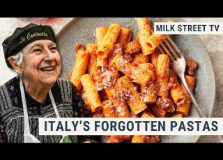  Italy S Forgotten Pastas Milk Street TV Season 8 Episode 8