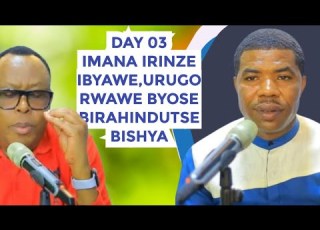 DAY3 AMASENGESHO AKURAHO UMWUKA MUBI MUMIRYANGO UKABOHOKA UKACYIRA INSINZI M UBUZIMA BWAWE