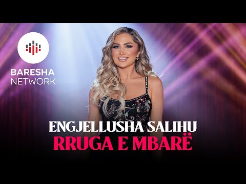 Engjellusha Salihu RRUGA E MBARË 2026